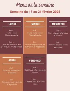 Menu de la semaine du 17 au 21 février 2025,menu de la semaine du 17 au 21 février,menu de la semaine équilibré,menu de la semaine,menu de la semaine à imprimer,menu semaine,menu semaine famille,menu semaine équilibré,menu semaine famille 4 personnes,menu semaine famille février,menu semaine famille hiver,menu semaine famille pas cher
